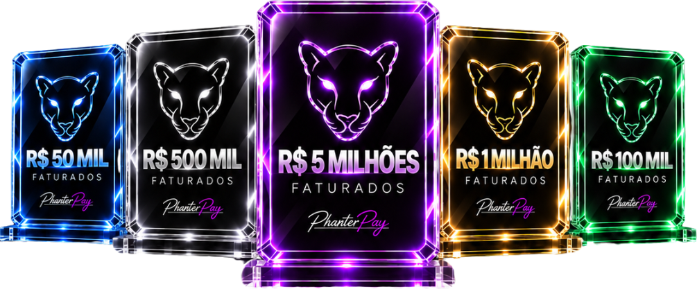 Placas oficiais PhanterPay de premiação: R$ 50 mil, R$ 100 mil, R$ 500 mil, R$ 1 milhão e R$ 5 milhões faturados